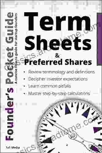 Founder S Pocket Guide: Term Sheets And Preferred Shares