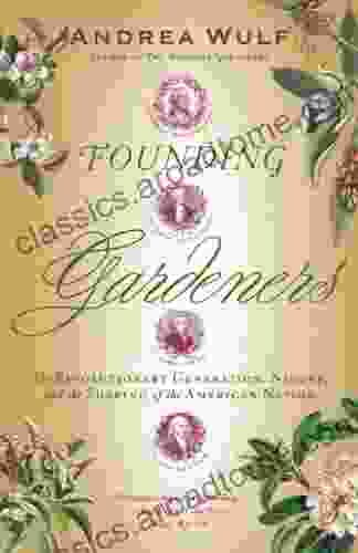 Founding Gardeners Andrea Wulf