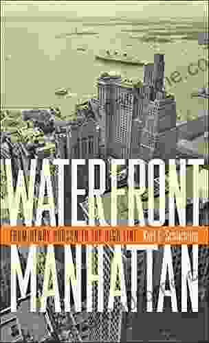 Waterfront Manhattan: From Henry Hudson To The High Line