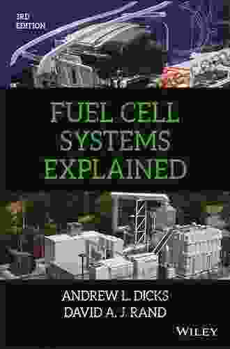 Fuel Cell Systems Explained Andrew L Dicks