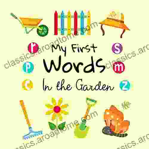 My First Words In The Garden: A Fun Learning Activity Game For Kids 1 3 Year Old S