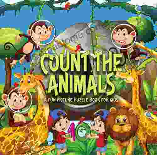 Count The Animals: A Fun Picture Puzzle For 2 5 Year Olds