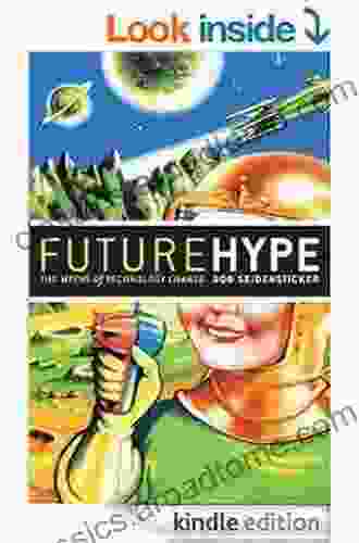 Future Hype: The Myths Of Technology Change