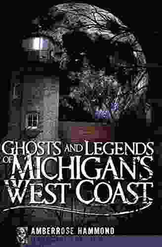 Ghosts and Legends of Michigan s West Coast (Haunted America)