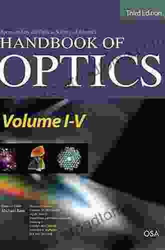 Handbook Of Optics Third Edition Volume V: Atmospheric Optics Modulators Fiber Optics X Ray And Neutron Optics