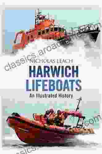 Harwich Lifeboats: An Illustrated History