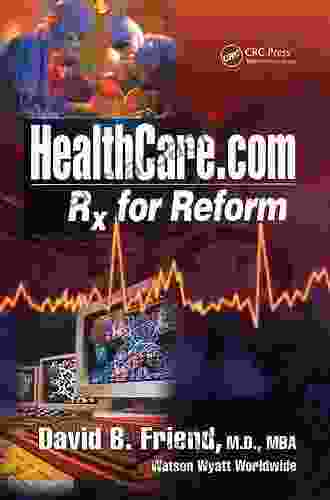 Healthcare com: Rx for Reform