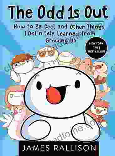 The Odd 1s Out: How To Be Cool And Other Things I Definitely Learned From Growing Up