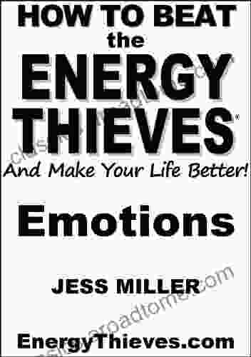 How To Beat The Energy Thieves And Make Your Life Better