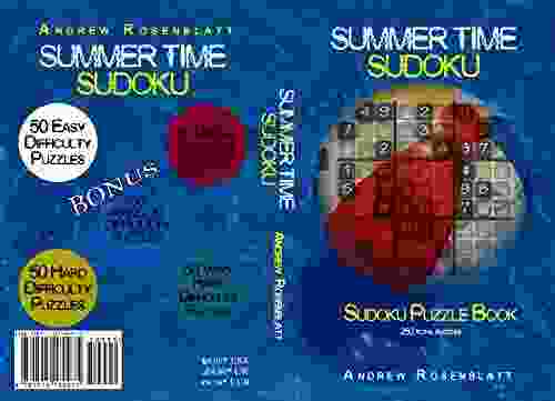 Summer Time Sudoku: Sudoku Puzzle Of 250 Brain Teasing Puzzles (Summertime Sudoku 1)