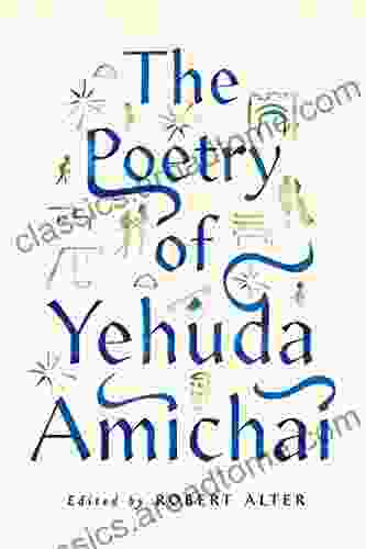 The Poetry Of Yehuda Amichai (The Copenhagen Trilogy 2)