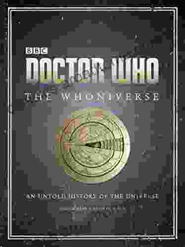 Doctor Who: The Whoniverse: The Untold History Of Space And Time