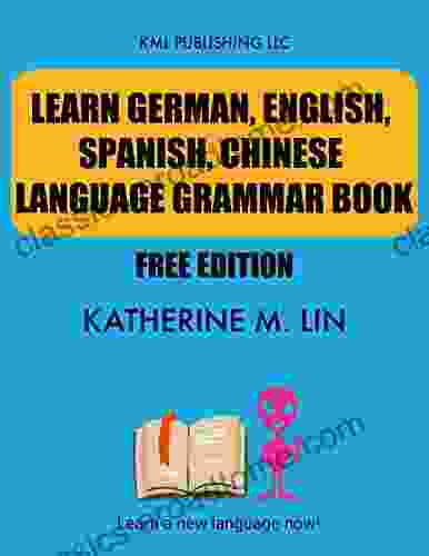 LEARN GERMAN ENGLISH SPANISH CHINESE LANGUAGE GRAMMAR