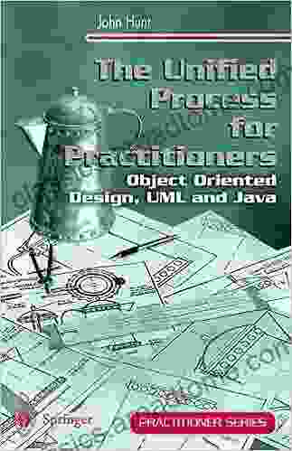 The Unified Process For Practitioners: Object Oriented Design UML And Java (Practitioner Series)