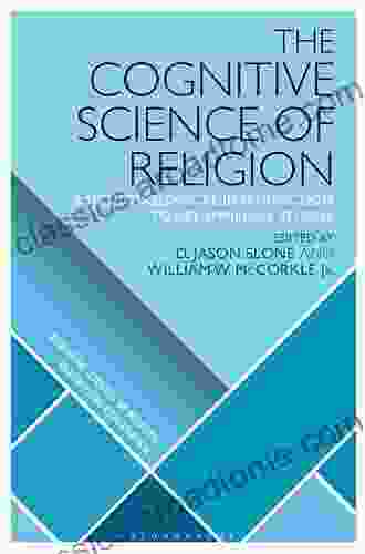 The Cognitive Science Of Religion: A Methodological Introduction To Key Empirical Studies (Scientific Studies Of Religion: Inquiry And Explanation)