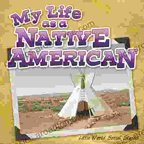 My Life As A Native American (Little World Social Studies)