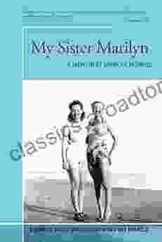 My Sister Marilyn: A Memoir Of Marilyn Monroe