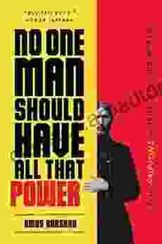 No One Man Should Have All That Power: How Rasputins Manipulate The World