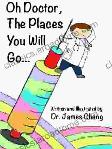 Oh Doctor The Places You Will Go