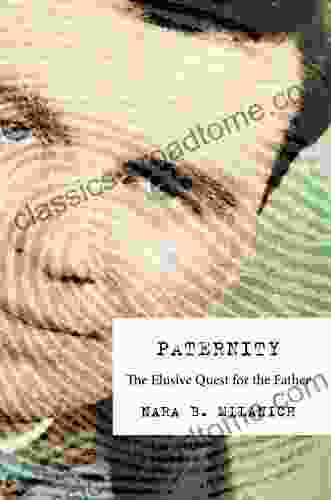 Paternity: The Elusive Quest For The Father