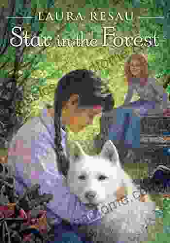 Star In The Forest Laura Resau