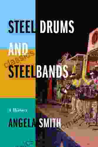 Steel Drums And Steelbands: A History