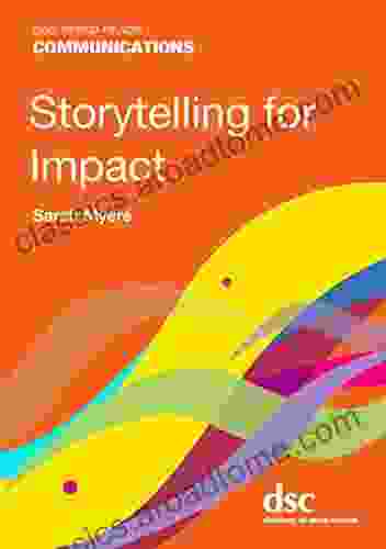 Storytelling For Impact (DSC Speed Reads)