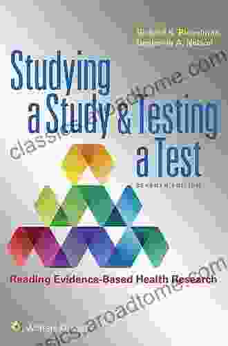 Studying A Study And Testing A Test: Reading Evidence Based Health Research