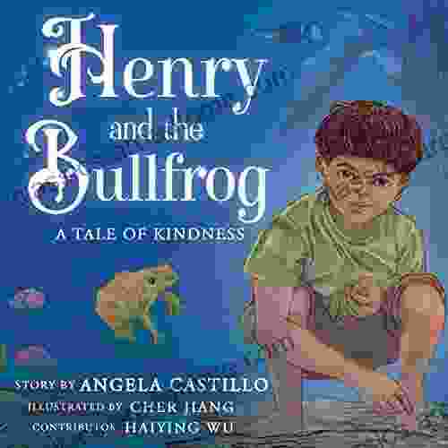 Henry And The Bullfrog: A Tale Of Kindness (WildKind)