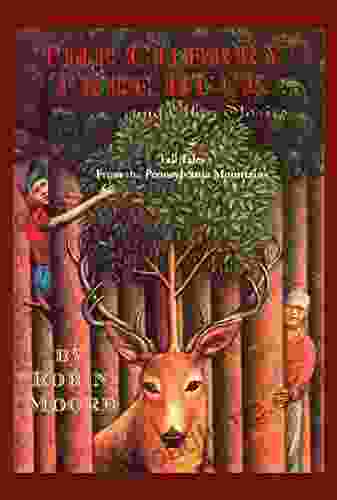 The Cherry Tree Buck And Other Stories: Tall Tales From The Pennsylvania Mountains (The Family That Reads Together 6)