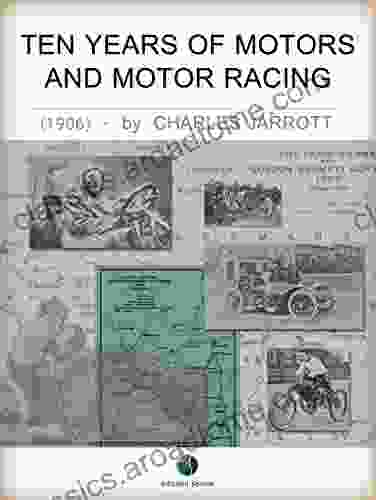 Ten Years Of Motors And Motor Racing (Motorsports History)