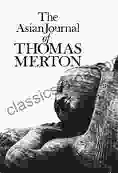 The Asian Journal Of Thomas Merton (New Directions Books)