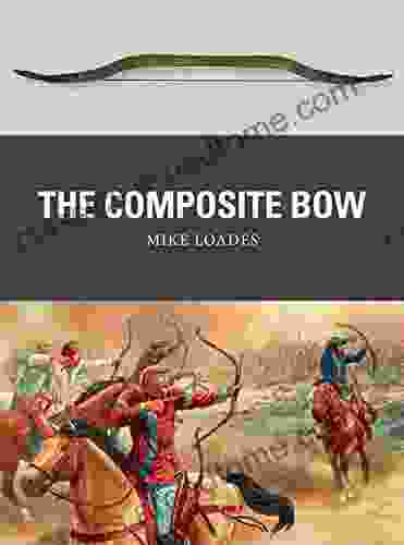 The Composite Bow (Weapon 43)