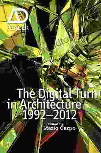 The Digital Turn in Architecture 1992 2024 (AD Reader)