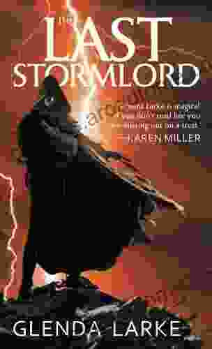 The Last Stormlord Glenda Larke