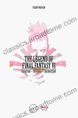 The Legend Of Final Fantasy VI: Creation Universe Decryption