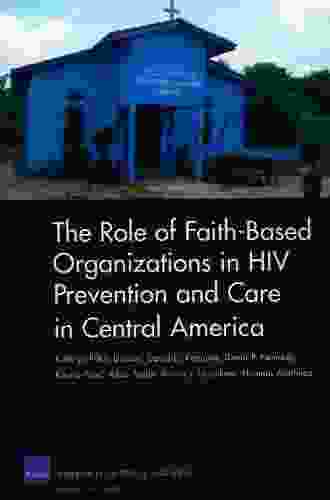 The Role of Faith Based Organizations in HIV Prevention and Care in Central America (Spanish Translation) (Occasional Papers)