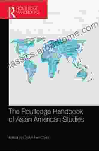 The Routledge Handbook of Asian American Studies (Routledge Handbooks)