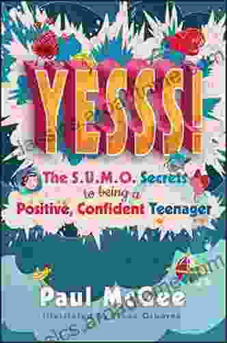 YESSS : The SUMO Secrets To Being A Positive Confident Teenager