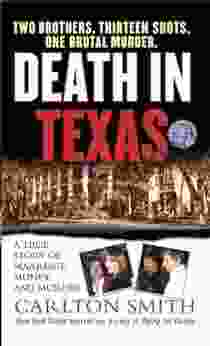 Death In Texas: A True Story Of Marriage Money And Murder (St Martin S True Crime Library)