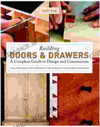 Building Doors Drawers: A Complete Guide to Design and Construction