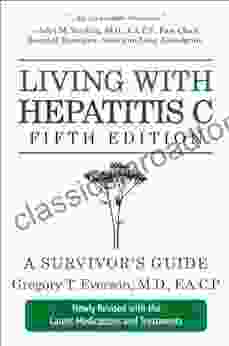 Living With Hepatitis C Fifth Edition: A Survivor S Guide