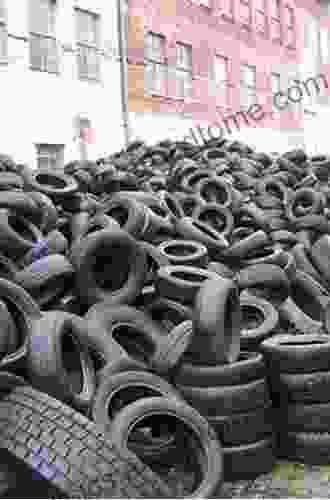 Tire Waste And Recycling Anthony Reid