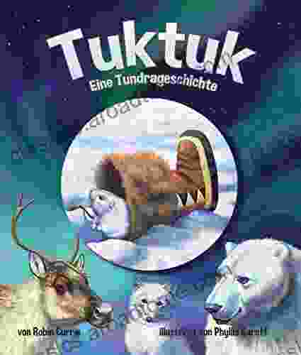 Tuktuk Eine Tundrageschichte (Tuktuk: Tundra Tale in German)