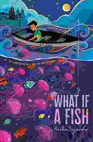 What If A Fish Anika Fajardo