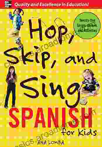 Hop Skip And Sing Spanish: An Interactive Audio Program For Kids