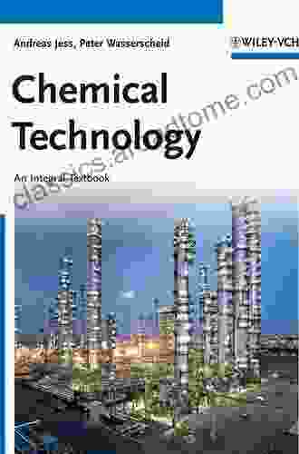 Chemical Technology: An Integral Textbook