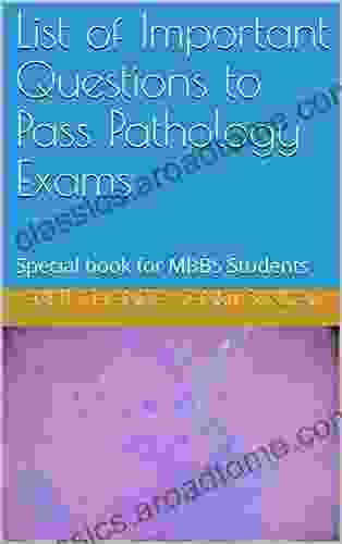 List Of Important Questions To Pass Pathology Exams: Special For MBBS Students