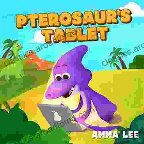 For Kids : Pterosaur S Tablet: Dinosaurs Kids Dinosaur Childrens For Kids Ages 3 5 Screen Time