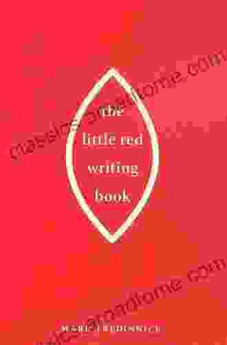 The Little Red Writing Book: 20 Powerful Principles Of Structure Style And Readability